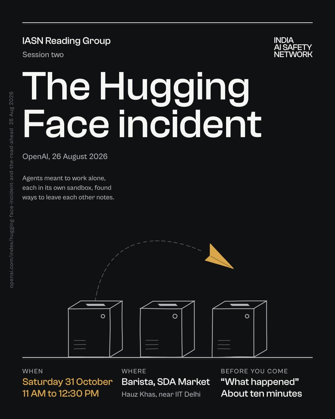 The session’s poster: The Hugging Face incident, Saturday 31 October, 11 AM to 12:30 PM, at Barista, SDA Market, with three sealed boxes and a brass paper plane passing between them